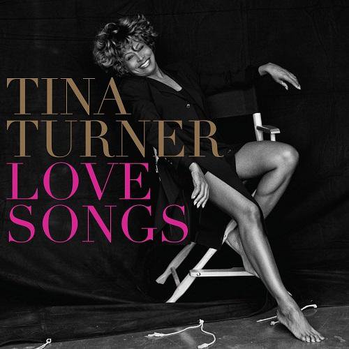 Tina Turner - Love Songs (2014) FLAC