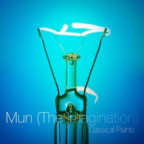 Mun The Imagination Classical Piano Dramatic Sad Music New Age Meditation Ethereal Music Spiritual Gregorian Chants (2014) MP3