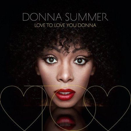Donna Summer - Love to Love You Donna (2013) MP3