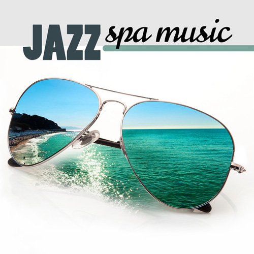 Jazz Spa Music (2014) MP3