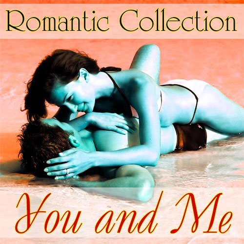 Romantic Collection - You and Me (2014) MP3
