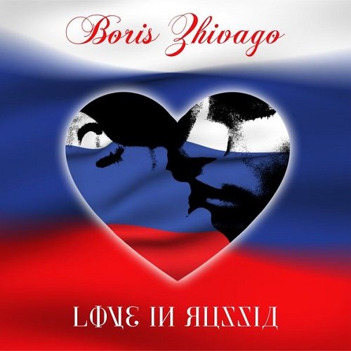 Boris Zhivago - Love In Russia (2014) MP3