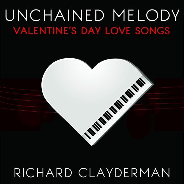 Richard Clayderman - Unchained Melody [Valentine's Day Romantic Piano Love Songs]