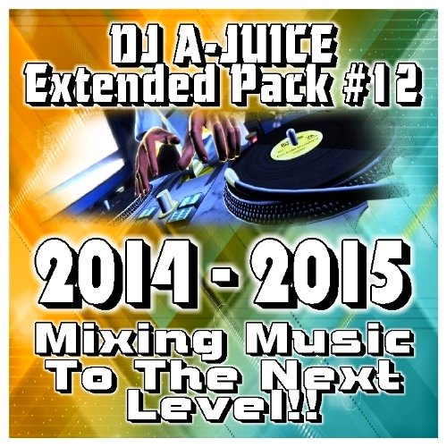 DJ A-JUICE Extended Pack #12