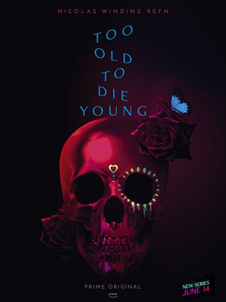 Слишком стар, чтобы умирать молодым (1 сезон) / Too Old to Die Young