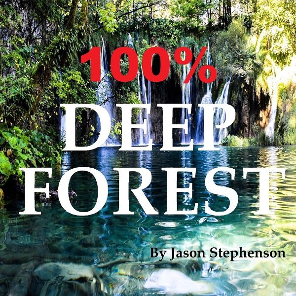 Deep Forest - 100% Deep Forest