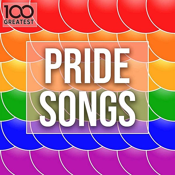 100 Greatest Pride Songs