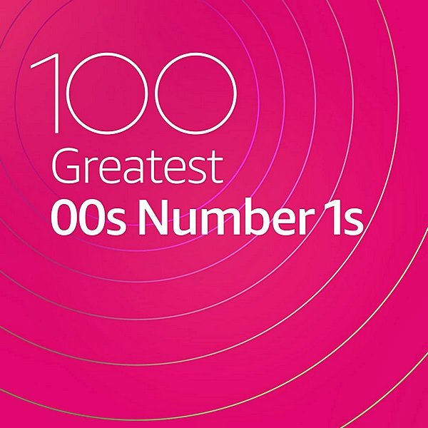 100 Greatest 00s Number 1s