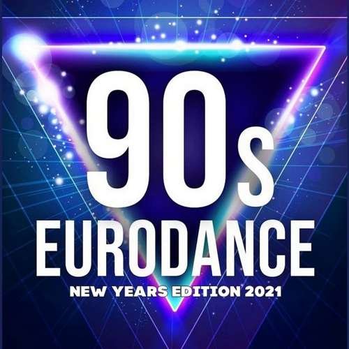 90's Best Eurodance: New Years Edition 2021