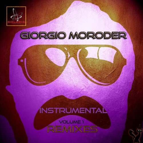 Giorgio Moroder - Instrumental Remixes Vol-1