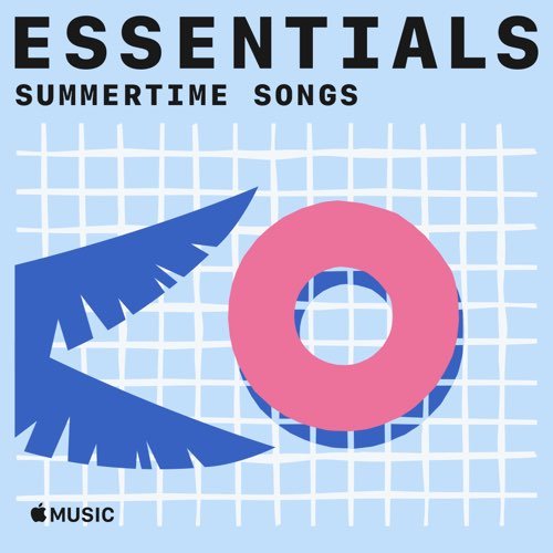 Essentials Summertime songs