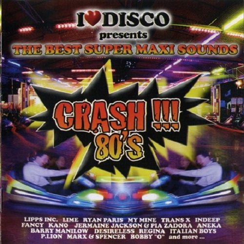 I Love Disco Crash !!! 80's Vol.01-02