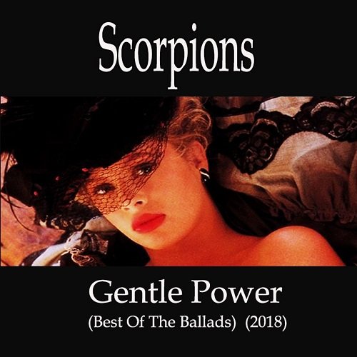 Scorpions - Gentle Power. Best of the Ballads