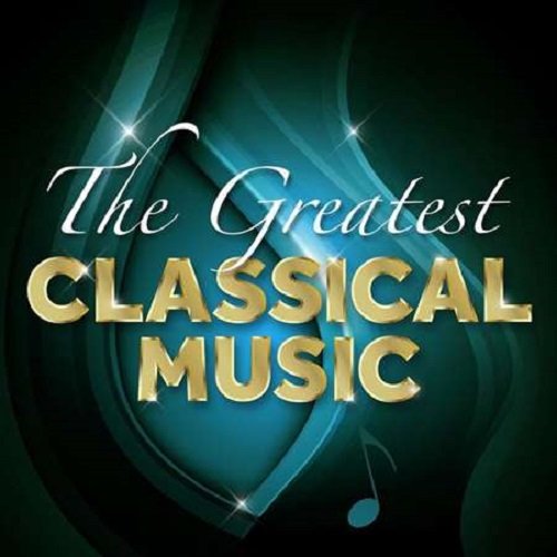 The Greatest Classical Music