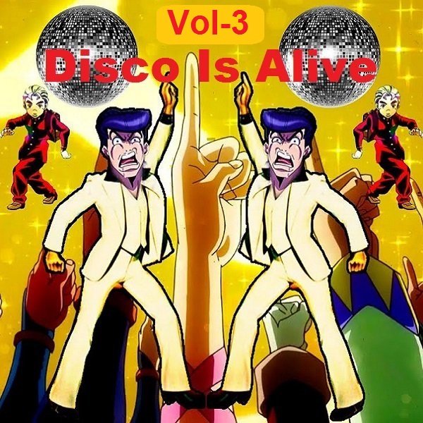 Disco Is Alive Vol-3