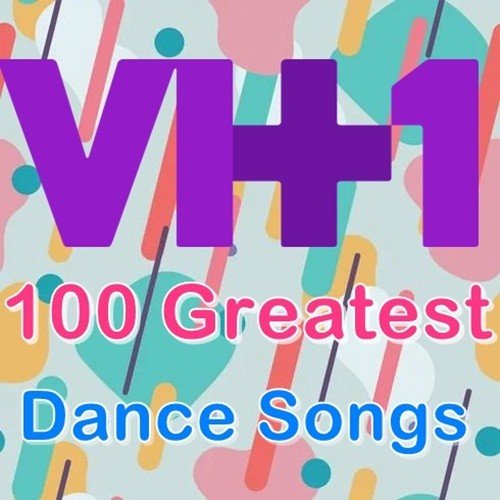 VH1 100 Greatest Dance Songs