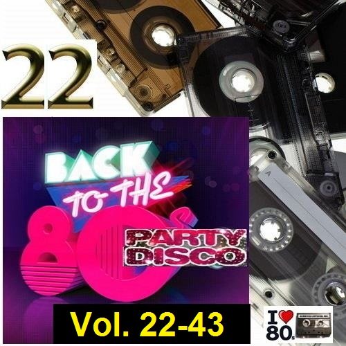 Back To 80s Party Disco Vol. 22-43