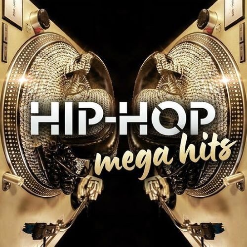 Hip-Hop Mega Hits