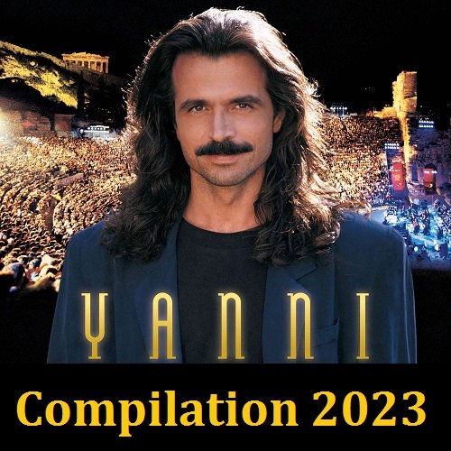 Yanni - Compilation (2023) MP3