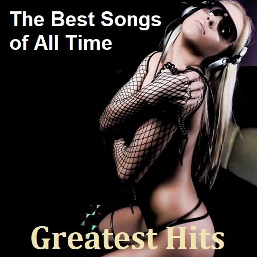 The Best Songs of All Time - Greatest Hits (2023) MP3