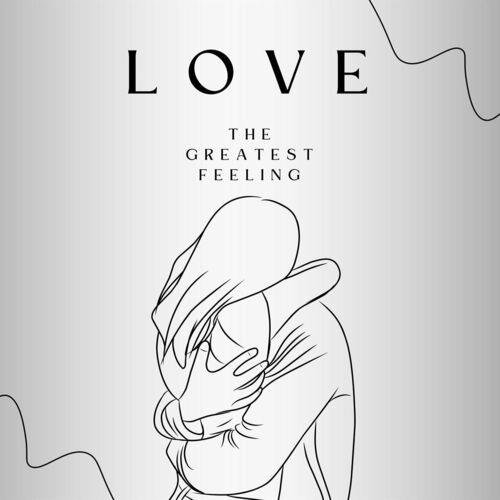 LOVE - The Greatest Feeling (2023) MP3