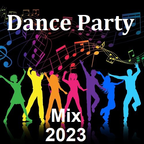 Dance Party 2023 Mix (2023) MP3
