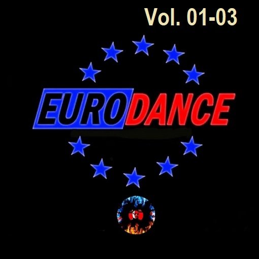 Eurodance Vol.01-03 (2024) MP3