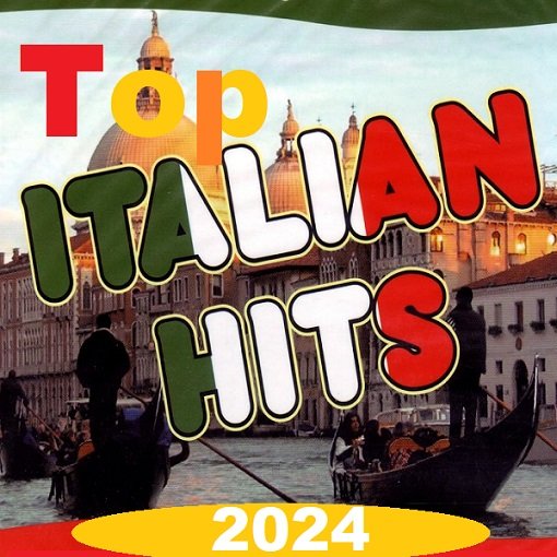 Top Italian Hits (2024) MP3