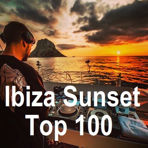 Ibiza 2024 Sunset Top 100 (2024) MP3